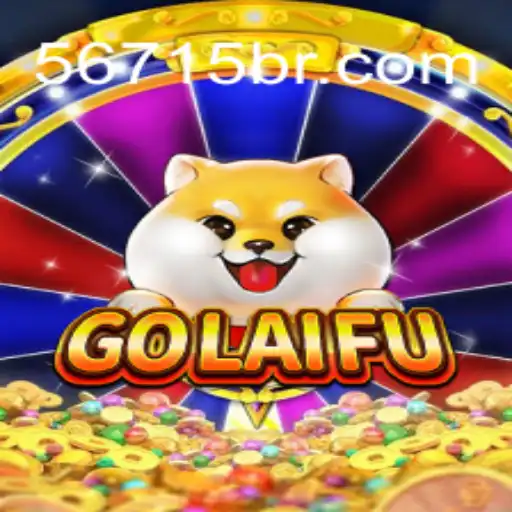 Exploring GoLaiFu: A Thrilling Online Experience on 56715.Com